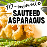 sauteed asparagus in pan and asparagus dinner side dish on a plate