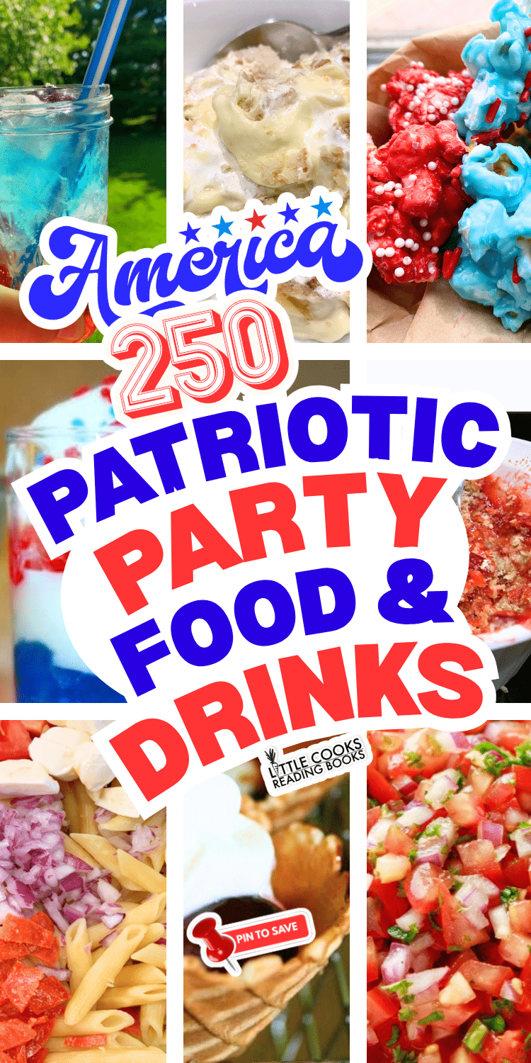 America 250 Patriotic Party Foods For July Fourth Red White Blue Theme America 250 Patriotic Party Foods For July Fourth Red White Blue Theme