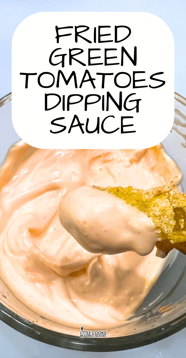 Fried Green Tomatoes Sauce for Dipping FRIED GREEN TOMATOES DIPPING SAUCE IN BOWL WITH FRIED TOMATO DIPPED INTO IT