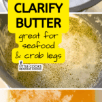 clarifying butter step by step recipe for drawn butter with text on top