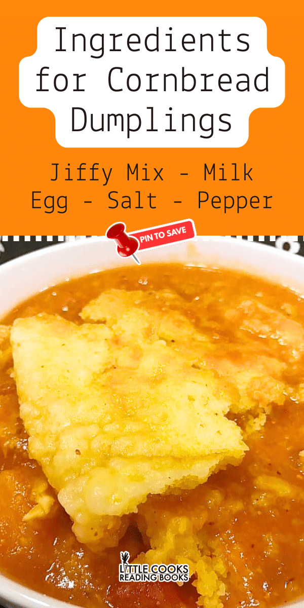 Ingredients for Corn Meal Drop Dumplings for Soups list of ingredients for cornbread dumplings recipe with Jiffy cornmeal mix